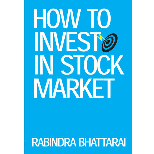 How To Invest In Stock Market By Rabindra Bhattarai