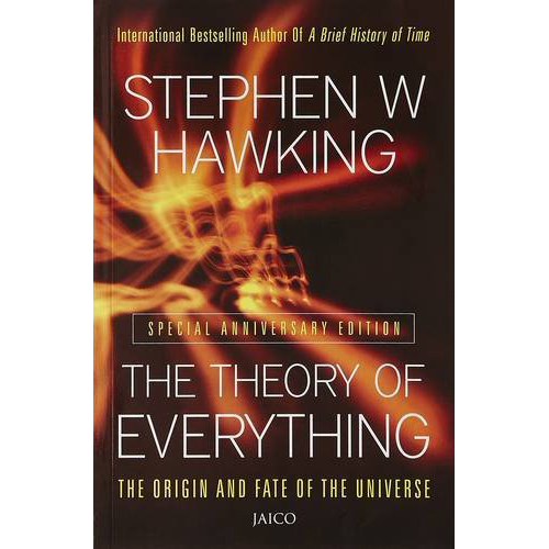 The Theory Of Everything: The Origin And Fate Of The Universe - Stephen Hawking