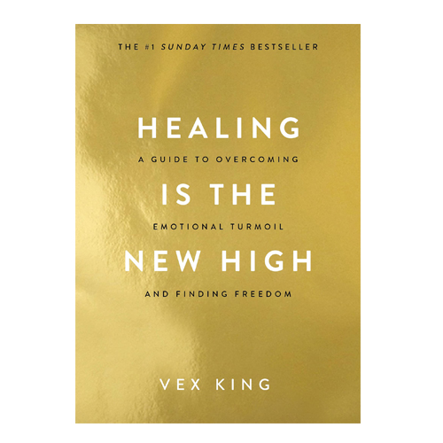 Healing is the New High By Vex King