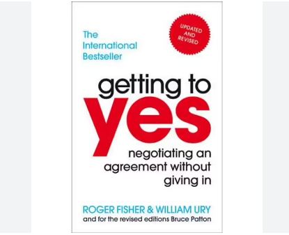 Getting to Yes By Roger Fisher