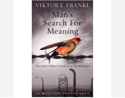 Mans Search For Meaning By Viktor E Frankl