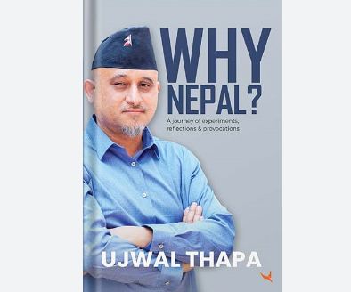 Why Nepal ? by Ujwal Thapa